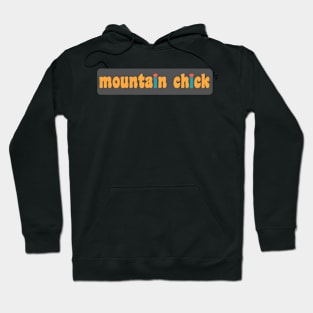 Mountain Chick Hoodie